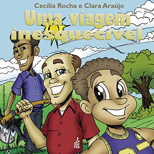 Uma viagem inesquecível (Coleção Além da vida) (Portuguese Edition)