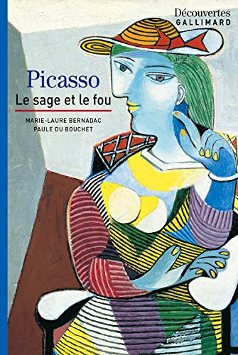 Pablo Picasso - Découvertes Gallimard: Le sage et le fou (French Edition)
