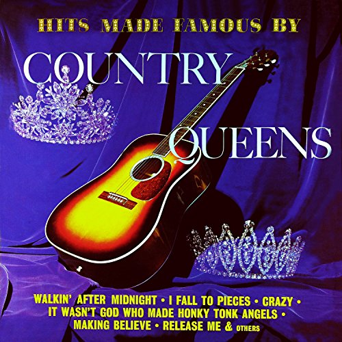 Hits Made Famous by Country Queens (Remastered from the Original Somerset Tapes)