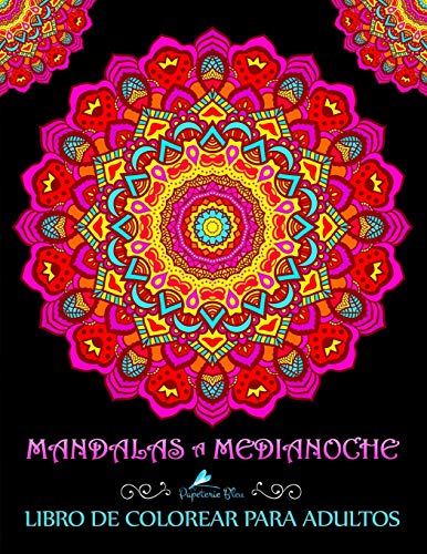 Mandalas A Medianoche: Libro De Colorear Para Adultos