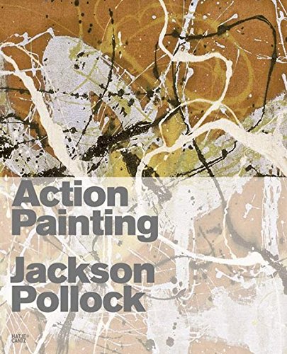 Action Painting: Jackson Pollock