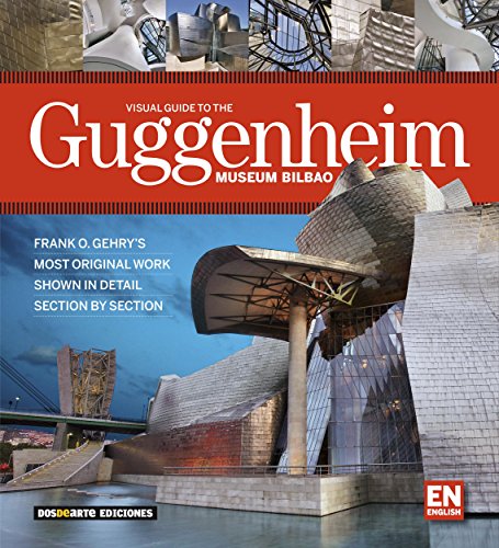 Museo Guggenheim Bilbao - Guia Visual (ing)