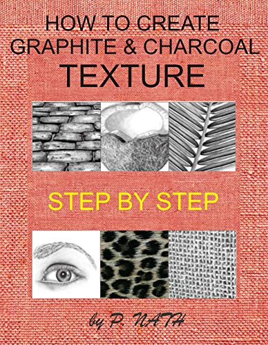 HOW TO CREATE GRAPHITE & CHARCOAL TEXTURE: PAPER AND CANVAS TEXTURE STEP BY STEP (English Edition)