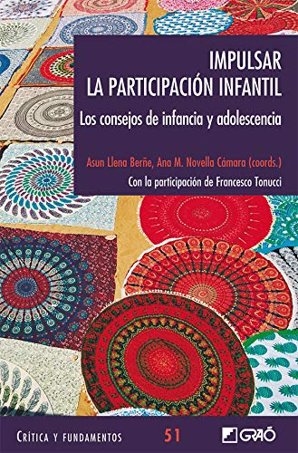 Impulsar la participación infantil. Los consejos de infancia y adolescencia (Critica y Fundamentos nº 51)