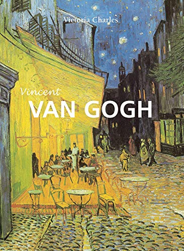 Vincent Van Gogh - El pintor de girasoles (Artist Biographies - Great Masters)