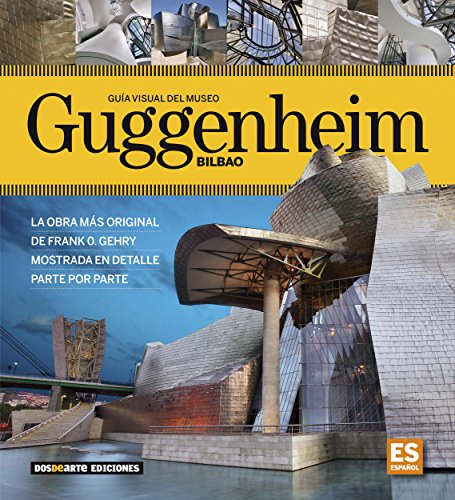 Guia Visual del Museo Guggenheim Bilbao