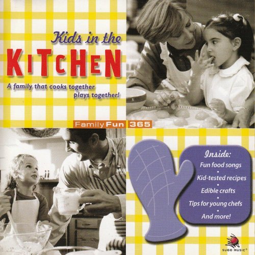 Kids in the Kitchen - Family Fun 365 Series