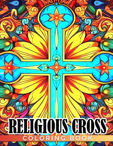 Religious Cross Coloring Book: Christian Religious Patterns Of Seamless Celtic Ornaments For Relaxation And Stress Free Moments