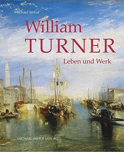 William Turner: Leben und Werk