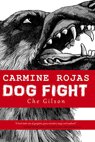 Carmine Rojas: Dog Fight (English Edition)