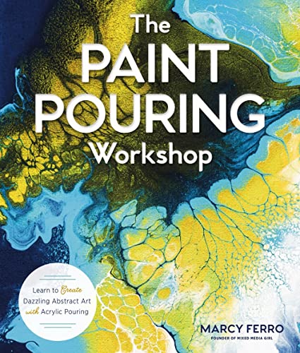Paint Pouring Workshop: Learn to Create Dazzling Abstract Art with Acrylic Pouring