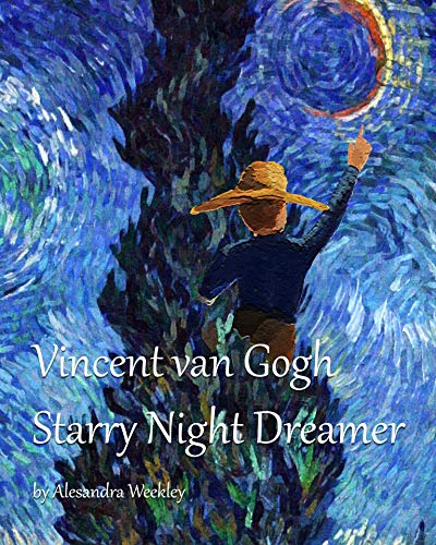 Vincent van Gogh Starry Night Dreamer (English Edition)