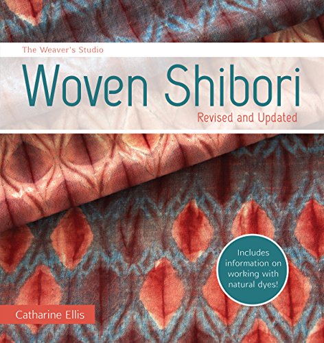 The Weaver's Studio - Woven Shibori: Revised and Updated (English Edition)