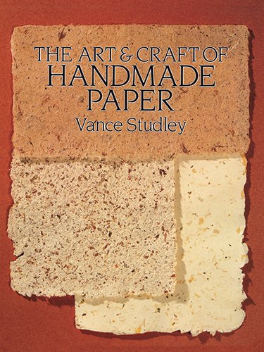 The Art and Craft of Handmade Paper (Dover Craft Books)