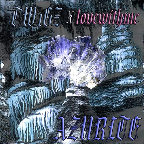 Azurite (feat. Tw1gz)