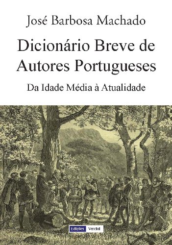 Dicionário Breve de Autores Portugueses (Portuguese Edition)