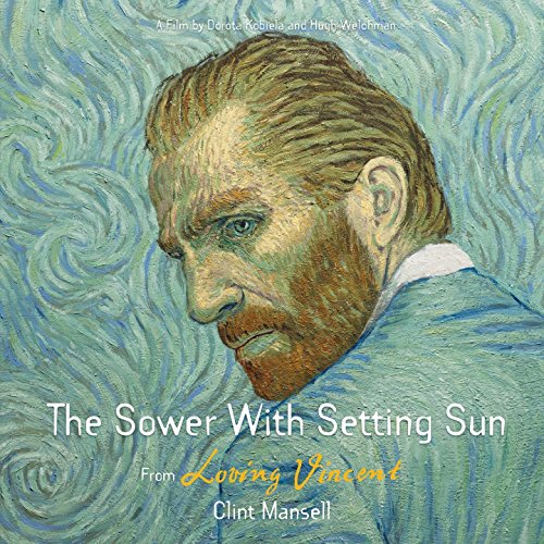The Sower with Setting Sun (From Loving Vincent Original Motion Picture Soundtrack)