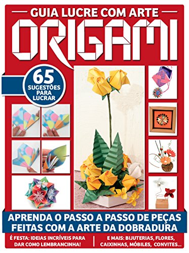 Guia Lucre com Arte Origami (Portuguese Edition)