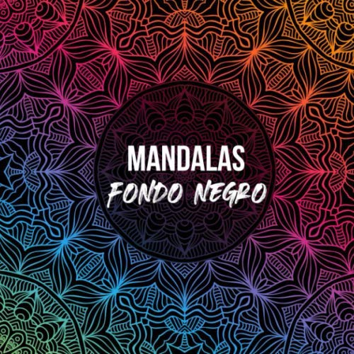 Mandalas fondo negro: libro para colorear sobre fondo negro - 50 dibujos, mandalas para colorear para adultos, adolescentes formato xxl 20,9 x 20,9 cm