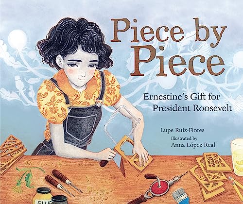 Piece by Piece: Ernestine's Gift for President Roosevelt (English Edition)