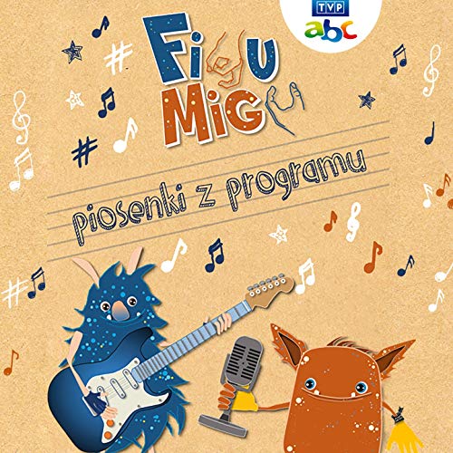 Piosenki z programu Figu Migu