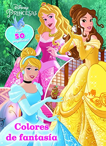 Princesas. Colores de fantasía (Disney. Princesas)