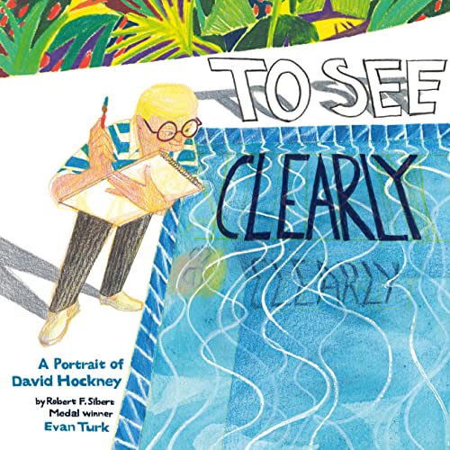To See Clearly: A Portrait of David Hockney (English Edition)