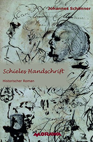 Schieles Handschrift: Historischer Roman (German Edition)