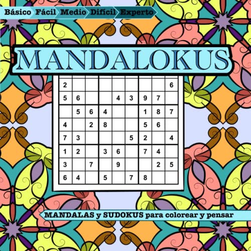 MANDALOKUS: MANDALAS y SUDOKUS para colorear y pensar