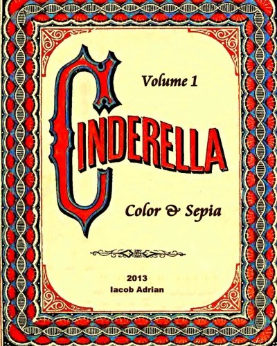 Cinderella Color & Sepia: Volume 1