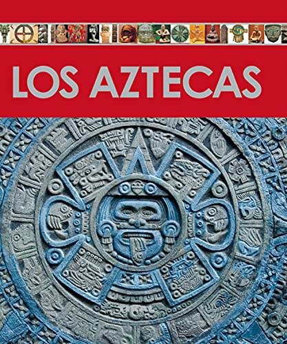Aztecas, Los (Enciclopedia Del Arte)