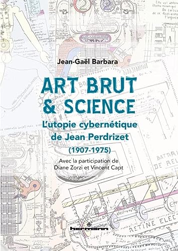 Art brut&science (HORS COLLECTION) (French Edition)