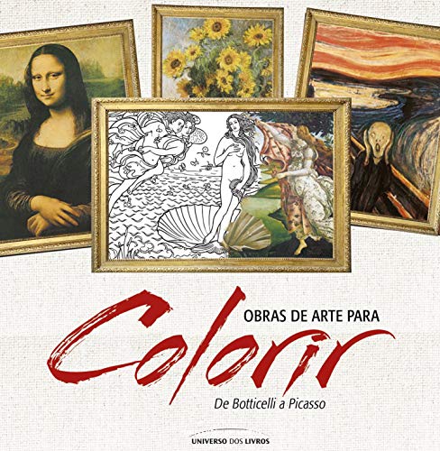 Obras de Arte Para Colorir. De Botticelli a Picasso (Em Portuguese do Brasil)